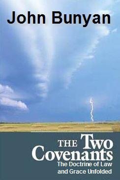 The Doctrine of the Law & Grace Unfolded: Or, a Discourse Touching the Law and Grace
